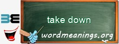 WordMeaning blackboard for take down